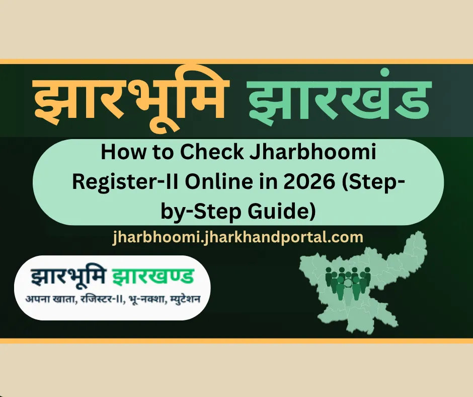 How to Check Jharbhoomi Register-II Online in 2026 (Step-by-Step Guide)